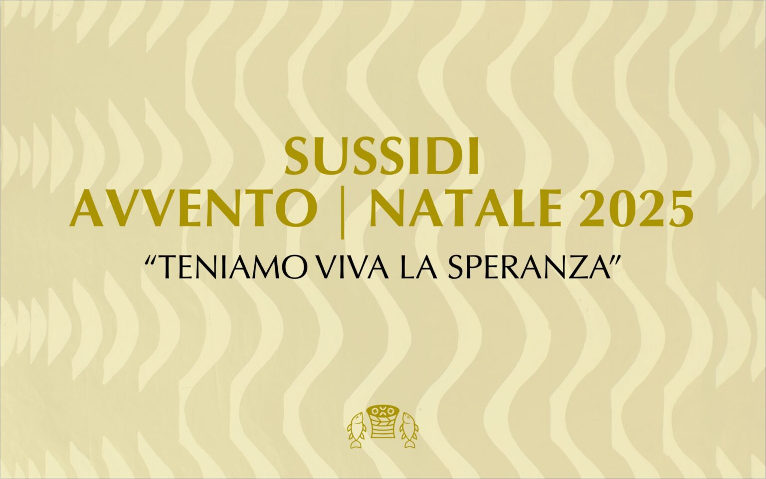 Disponibile on line il Sussidio per il Tempo di Avvento 2025, “Teniamo ...